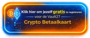 gratis registreren Vault27 Crypto Betaalkaart